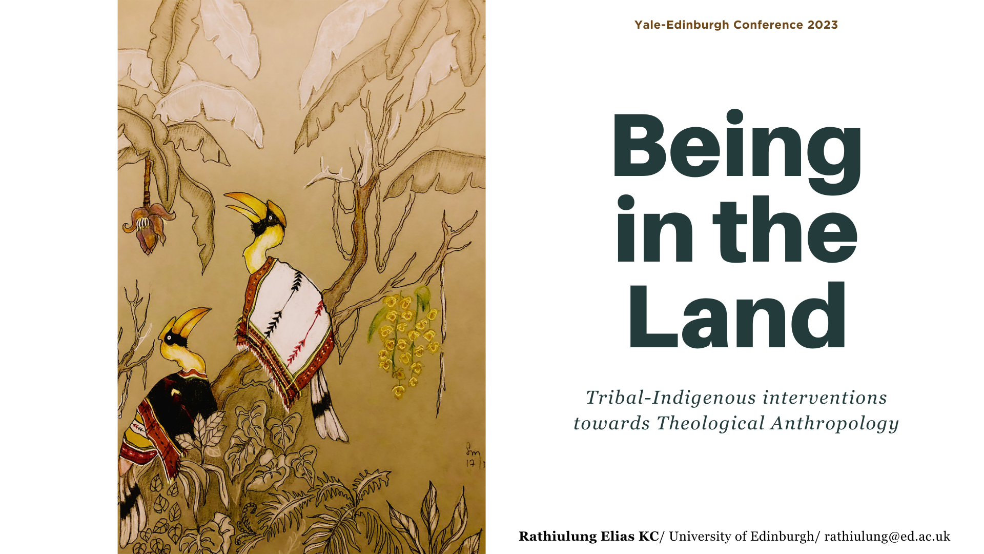 Yale-Edinburgh 2023 “Being in the Land: Tribal-Indigenous Interventions towards Theological Anthropology.”